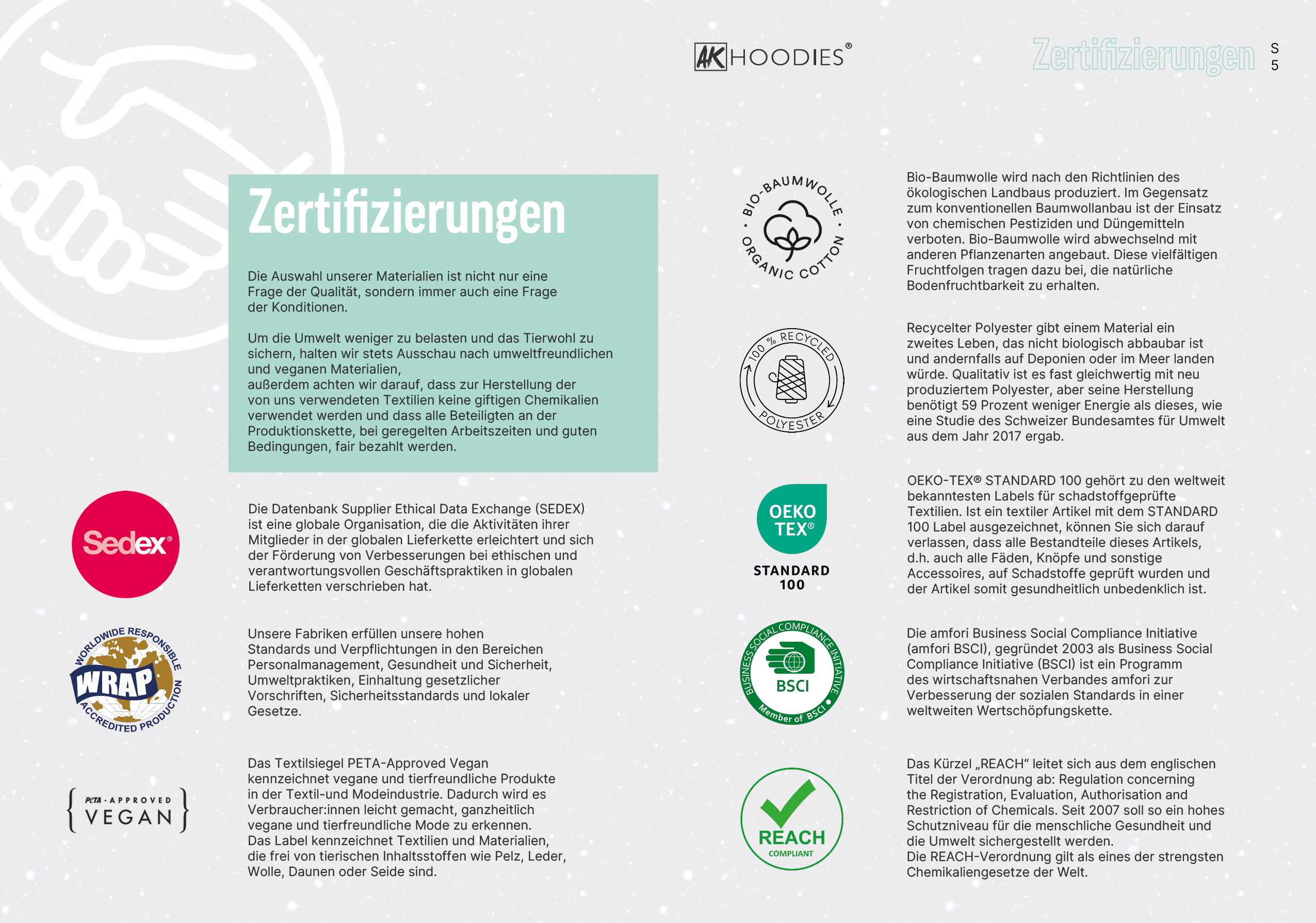 Zertifizierungen, Bio-Baumwolle, Recyclebar, OEKO-TEX, VEGAN, Zertifizierungen, Bio-Baumwolle, Recycleter Polyester, Vegan, Textilzertifikat