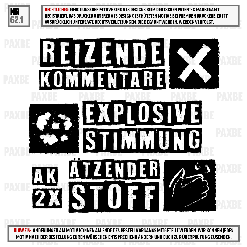 REIZENDE KOMMENTARE EXPLOSIVE STIMMUNG ÄTZENDER STOFF 62.1