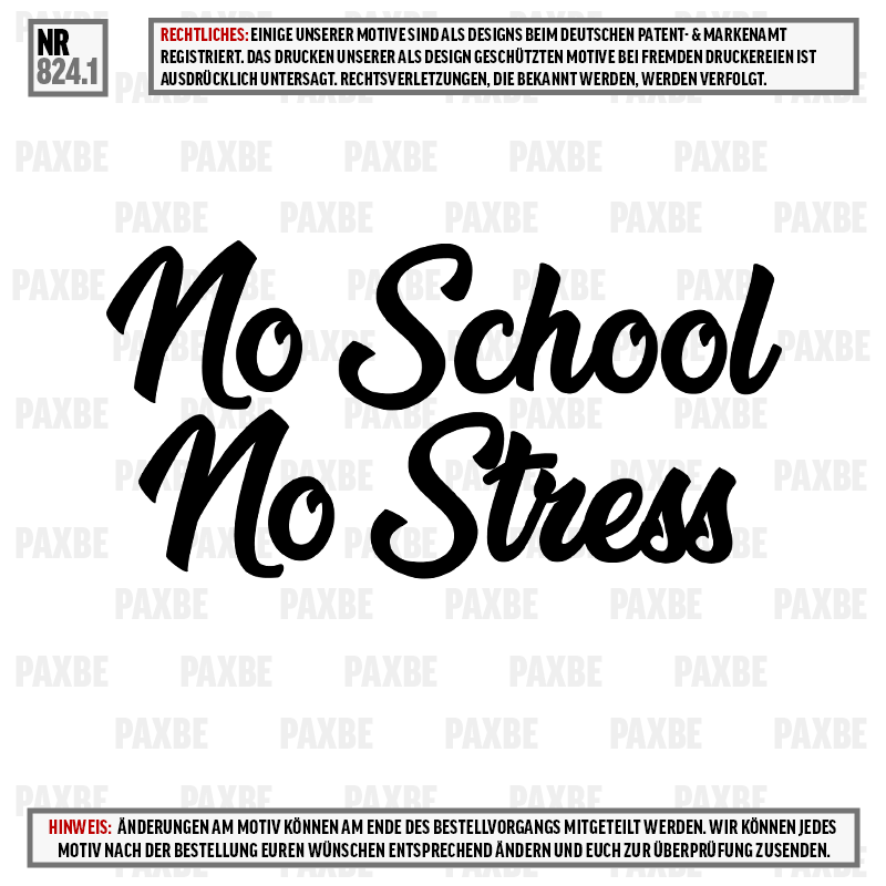 NO SCHOOL NO STRESS 824.1