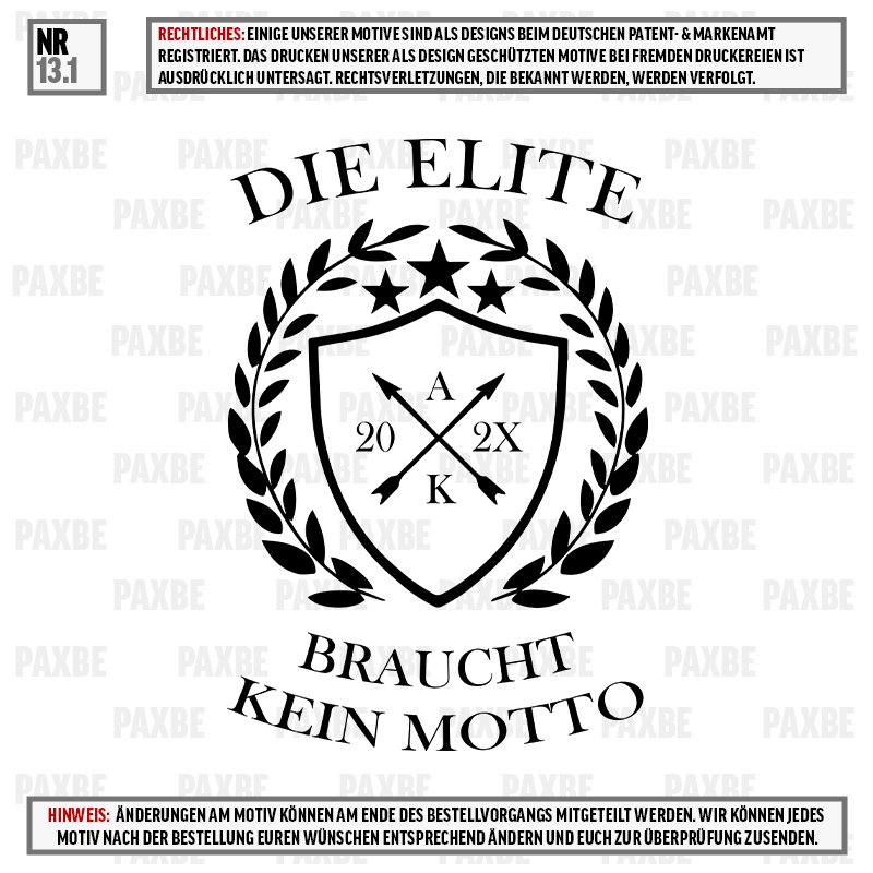 DIE ELITE BRAUCHT KEIN MOTTO 13.1 DIE ELITE BRAUCHT KEIN MOTTO 13.1