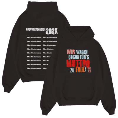 SOGAR FÜRS MOTTO ZU FAUL 188.1